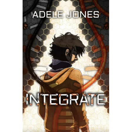 Integrate (2nd Edition) (#01 in Integrate Series)