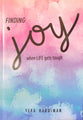 Finding Joy When Life Gets Tough