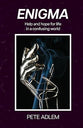Enigma: Help and Hope for Life in a Confusing World