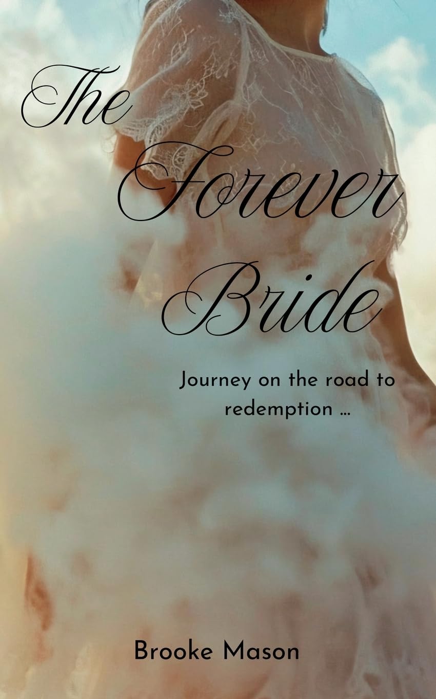 The Forever Bride: Journey on the Road to Redemption