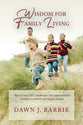 Wisdom For Family Living