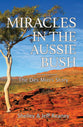 Miracles in the Aussie Bush: The Des Miers Story