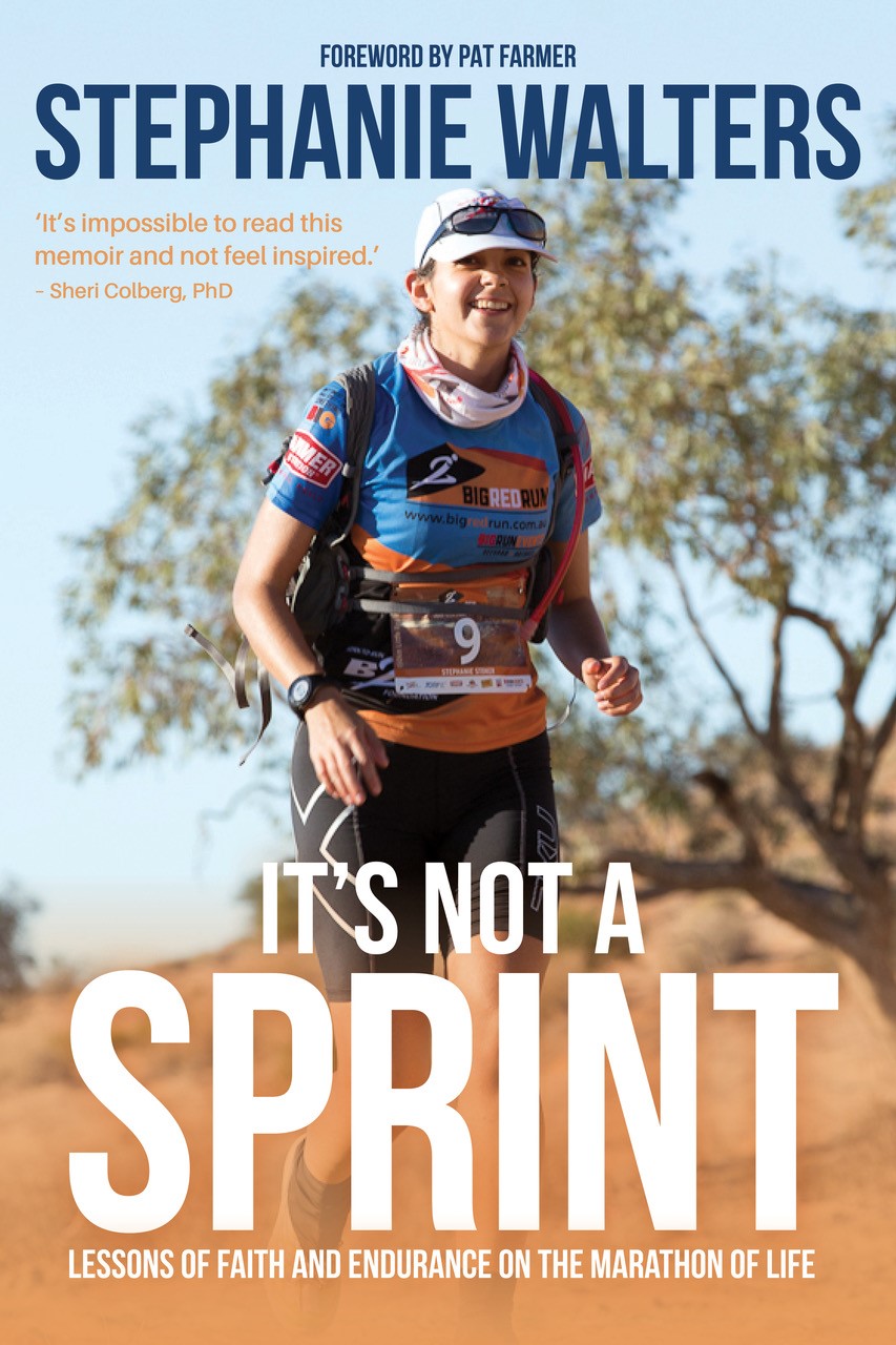 It's Not A Sprint: Lessons of Faith and Endurance on the Marathon of Life