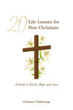 20 Life Lessons for New Christians