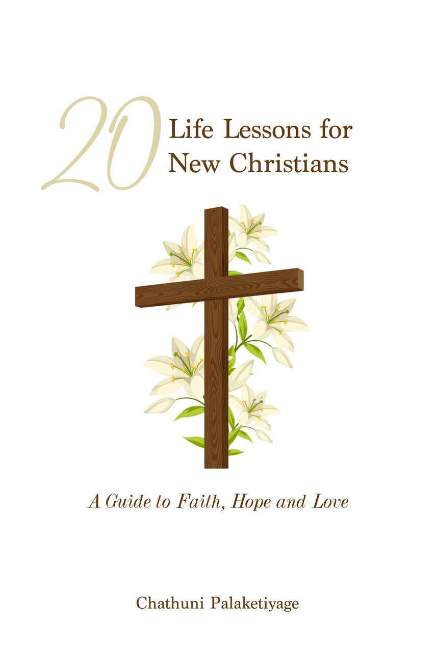 20 Life Lessons for New Christians