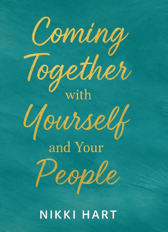 Coming Together With Yourself And Your People