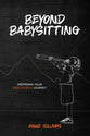 Beyond Babysitting: Deepening Your Kids Church Journey