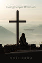 Going Deeper With God