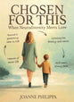 Chosen For This: When Neurodiversity Meets Love