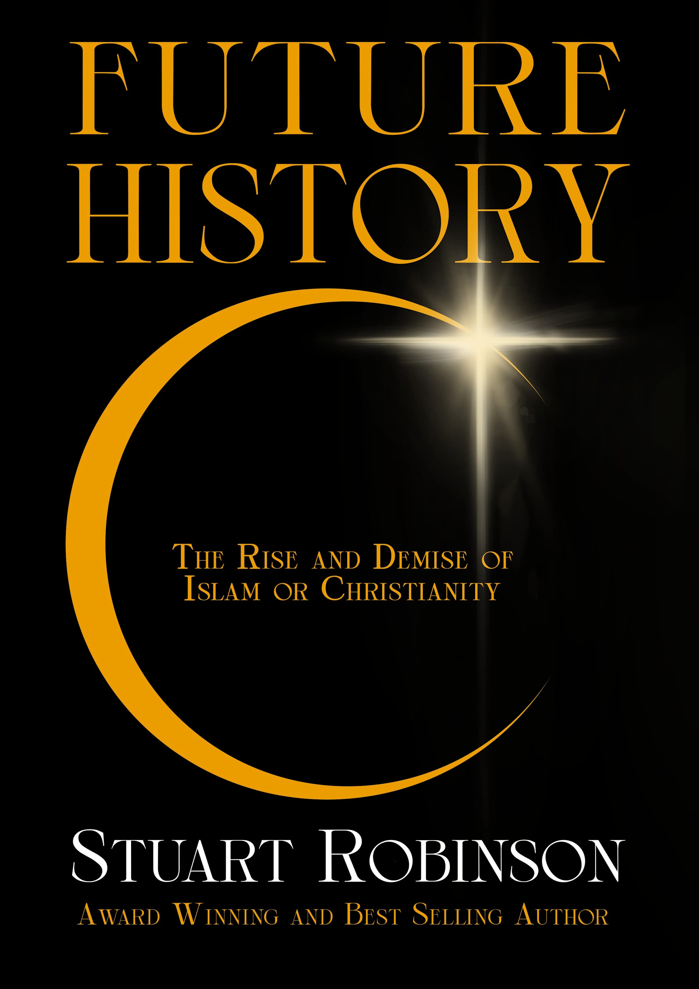 Future History: The Rise and Demise of Islam or Christianity