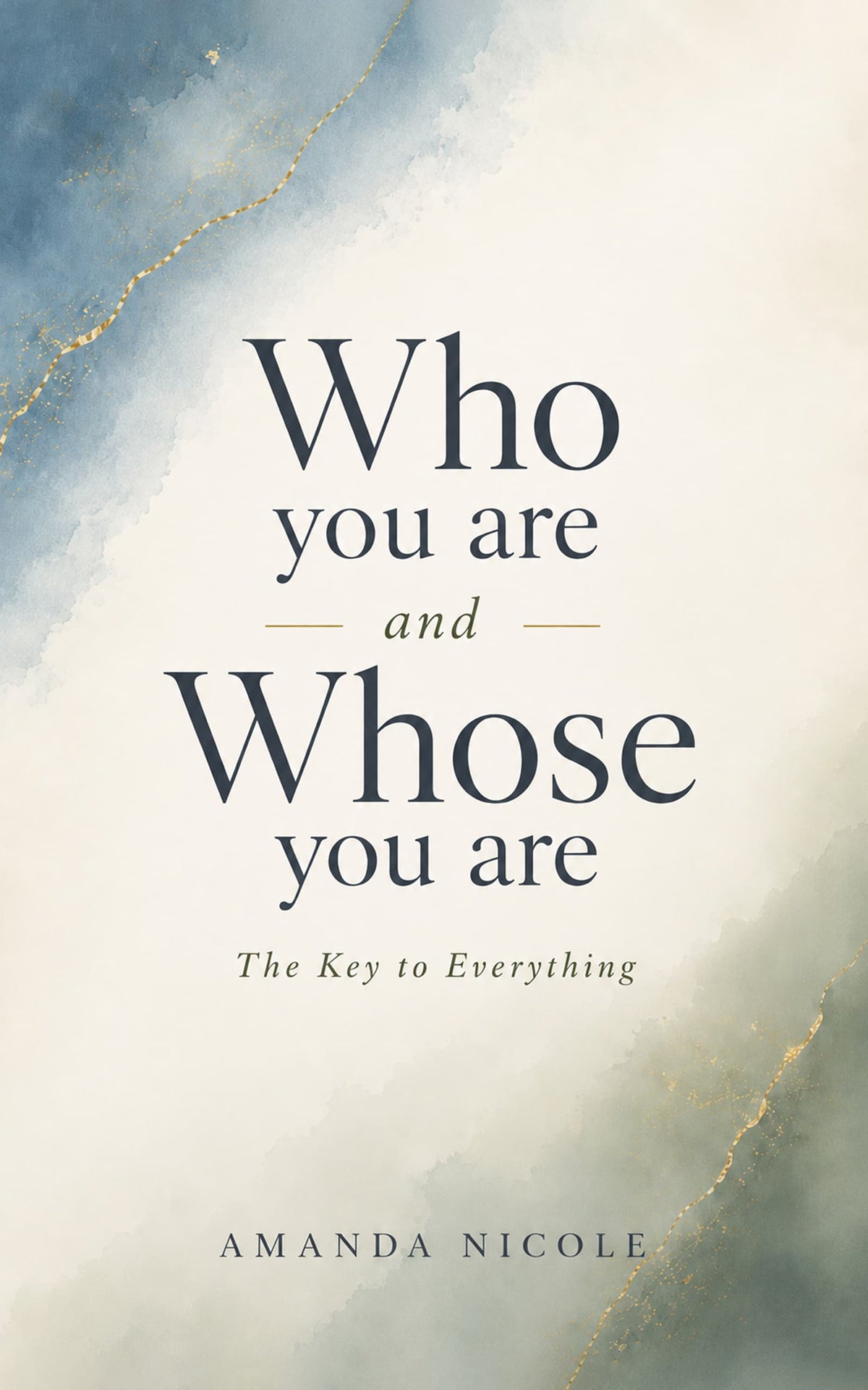 Who You Are and Whose You Are