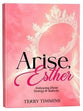 Arise, Esther: Embracing Divine Strategy and Audacity