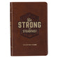 Be Strong and Steadfast: 366 Devotions For Men