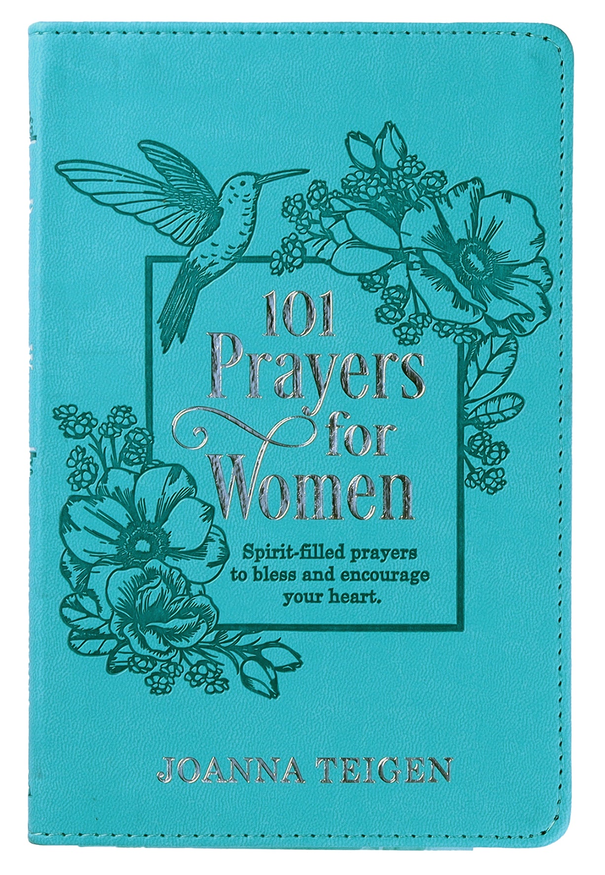 101 Prayers For Women: Heartfelt Prayers of Fresh Inspiration For Conversations With God