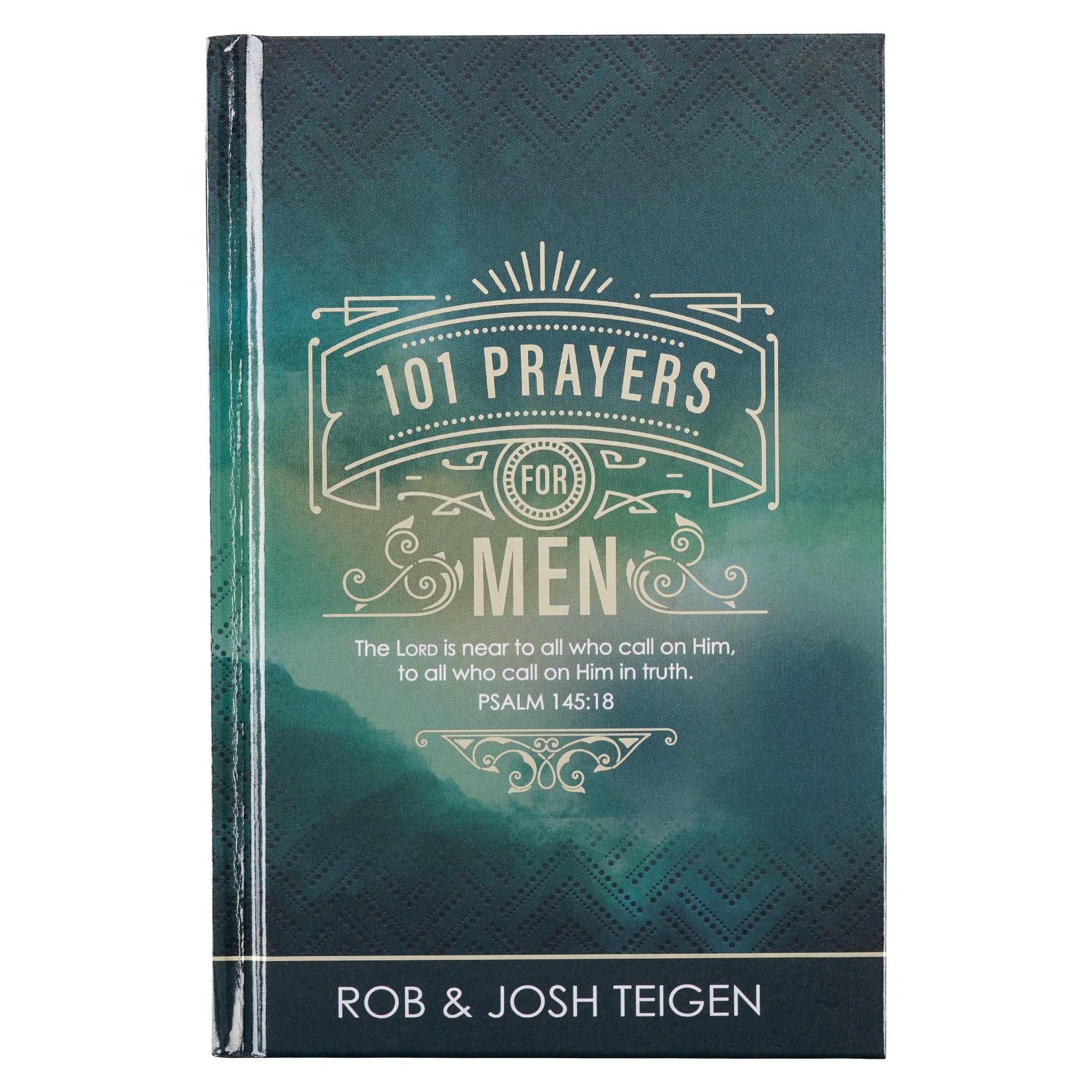 101 Prayers For Men: Powerful Prayers to Encourage Men
