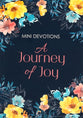 A Journey of Joy (Mini Devotions Series)