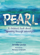 Pearl: A Children's Book About Growing Through Adversity
