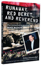 Runaway, Red Beret, and Reverend