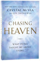 Chasing Heaven