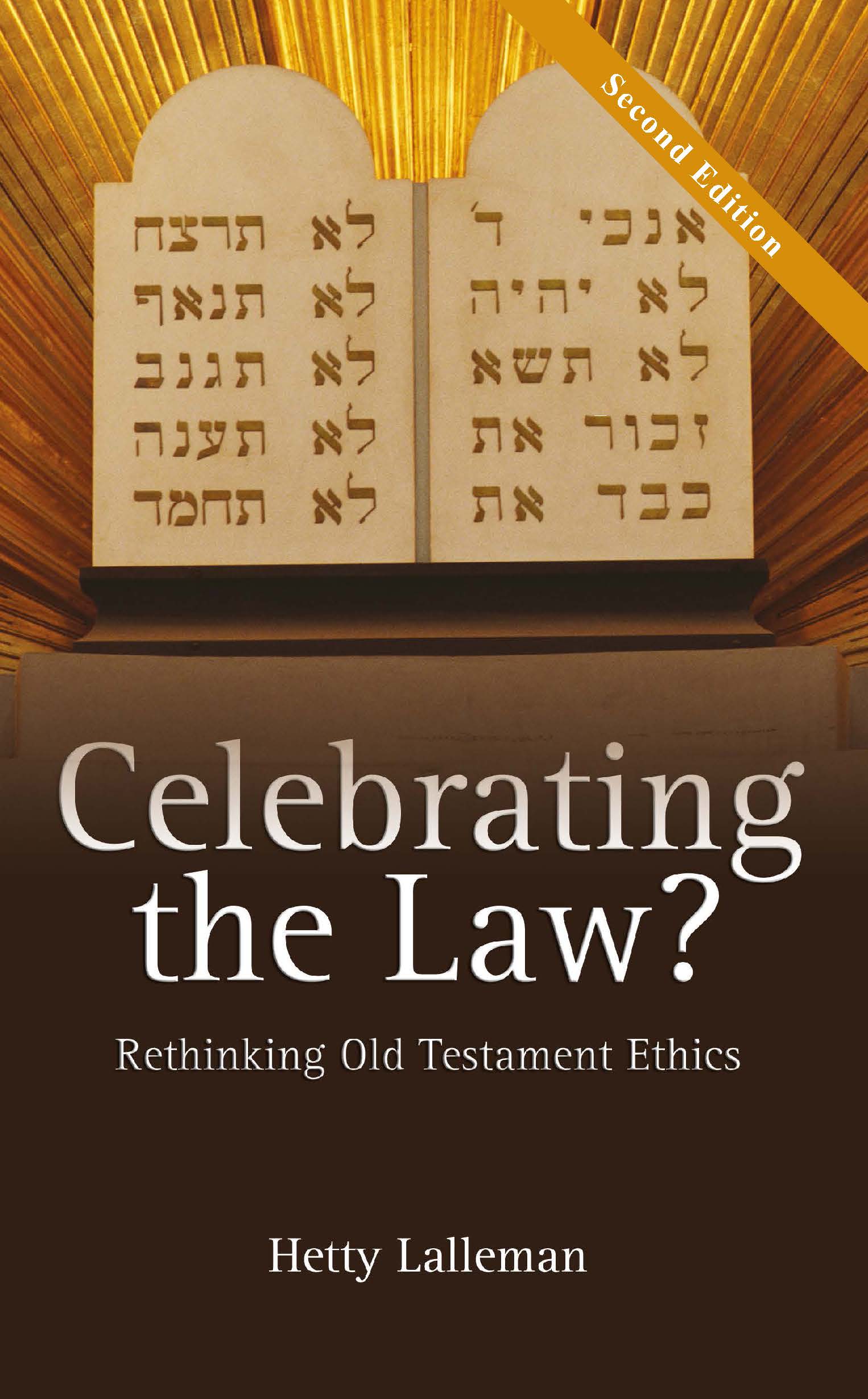 Celebrating the Law: Rethinking Old Testament Ethics