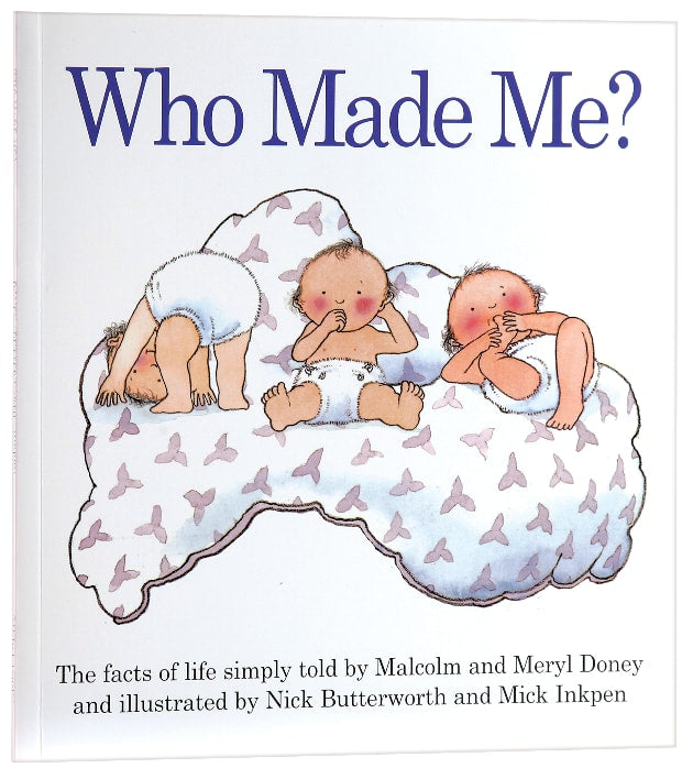 Who Made Me?