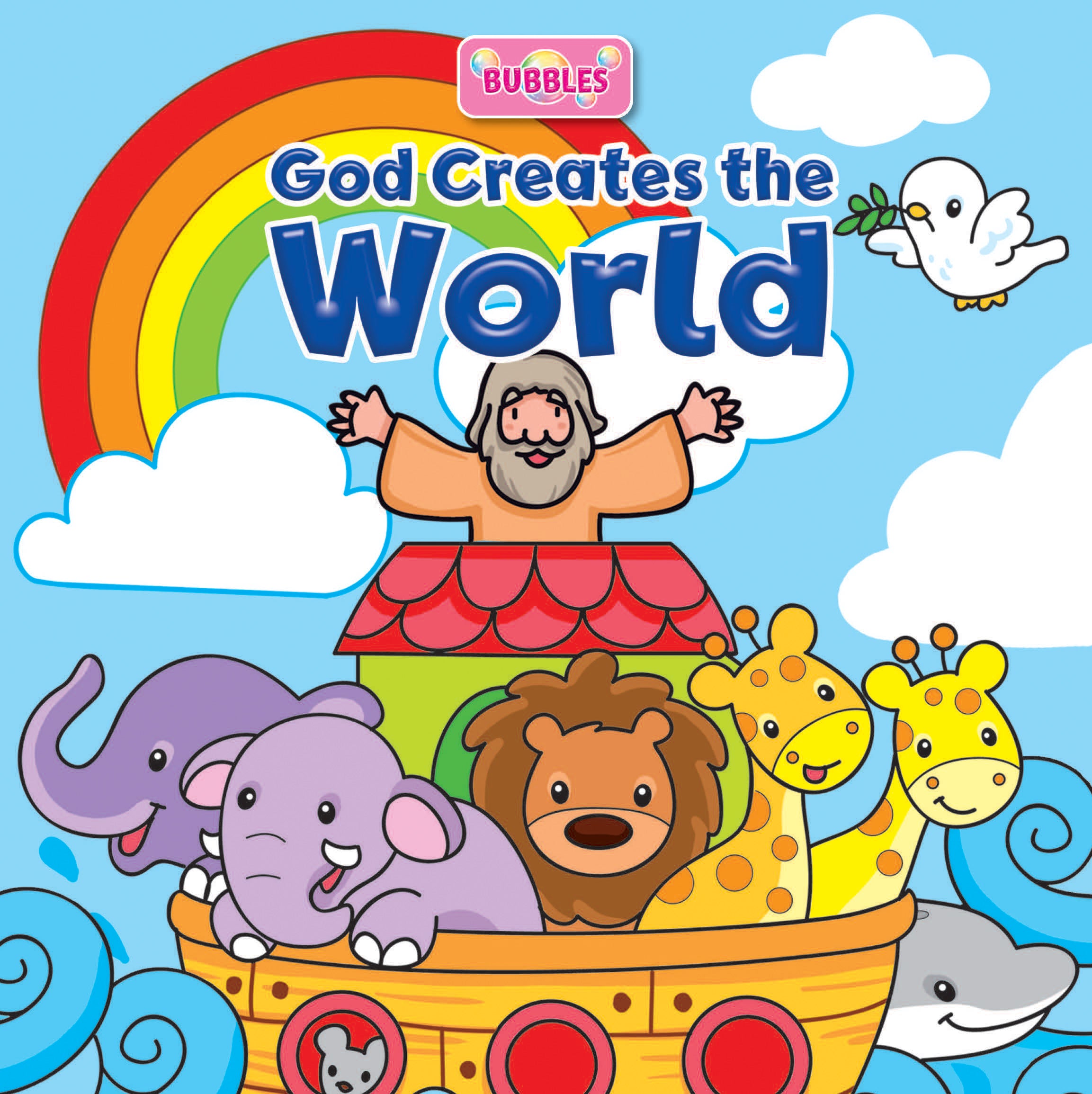 God Creates the World (Bubbles Bath Book Series)