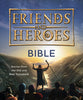 Friends and Heroes Bible: Stories From the Old and New Testament