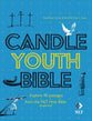 Candle Youth Bible: Explore Passages From the NLT Bible