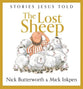 The Lost Sheep: Stories Jesus Told
