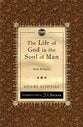 The Life of God in the Soul of Man, The: Real Religion (Christian Heritage Puritan Series)