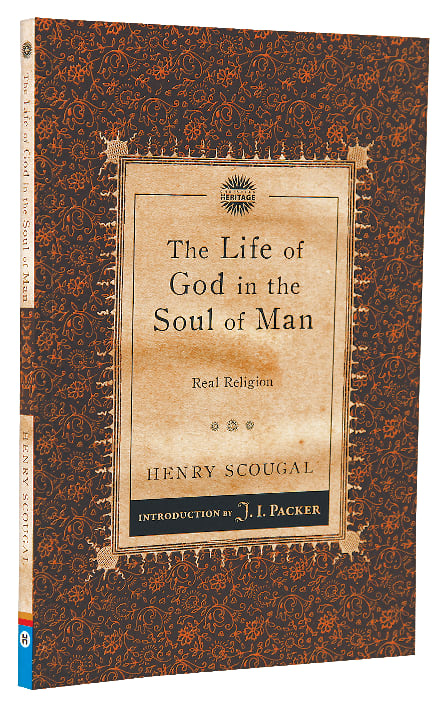 The Life of God in the Soul of Man, The: Real Religion (Christian Heritage Puritan Series)