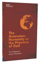 Ascension: Humanity in the Presence of God