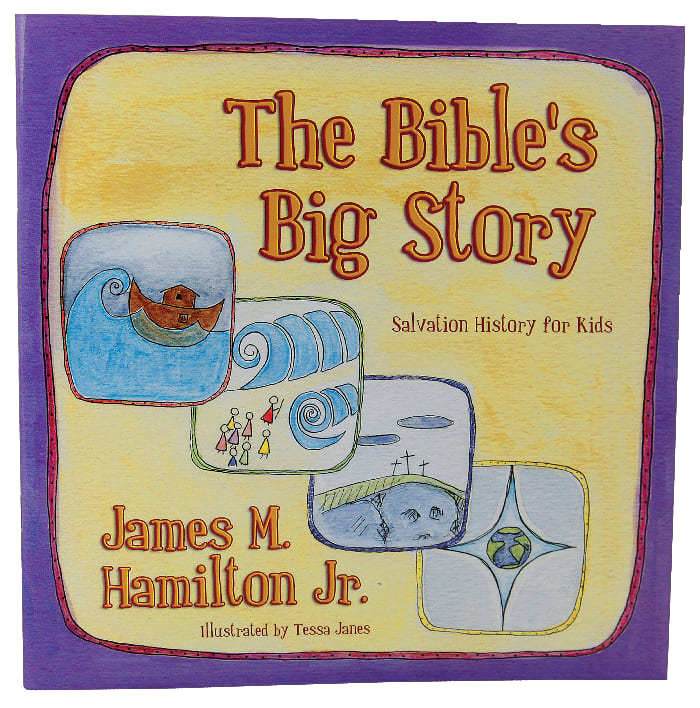 The Bible's Big Story: Salvation History For Kids