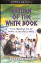 Return of the White Book- God At Work in Southeast Asia (#04 in Hidden Heroes Series)