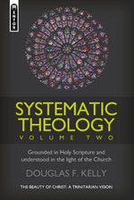 Systematic Theology #02: The Beauty of Christ - a Trinitarian Vision