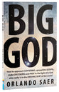 Big God: How to Approach Suffering, Spread the Gospel, Make Decisions and Pray in the Light of a God Who Really is in the Driving Seat of the World