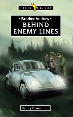 Brother Andrew - Behind Enemy Lines (Trail Blazers Series)