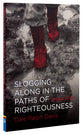 Psalms 13-24: Slogging Along in the Paths of Righteousness