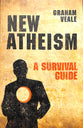 New Atheism: A Survival Guide