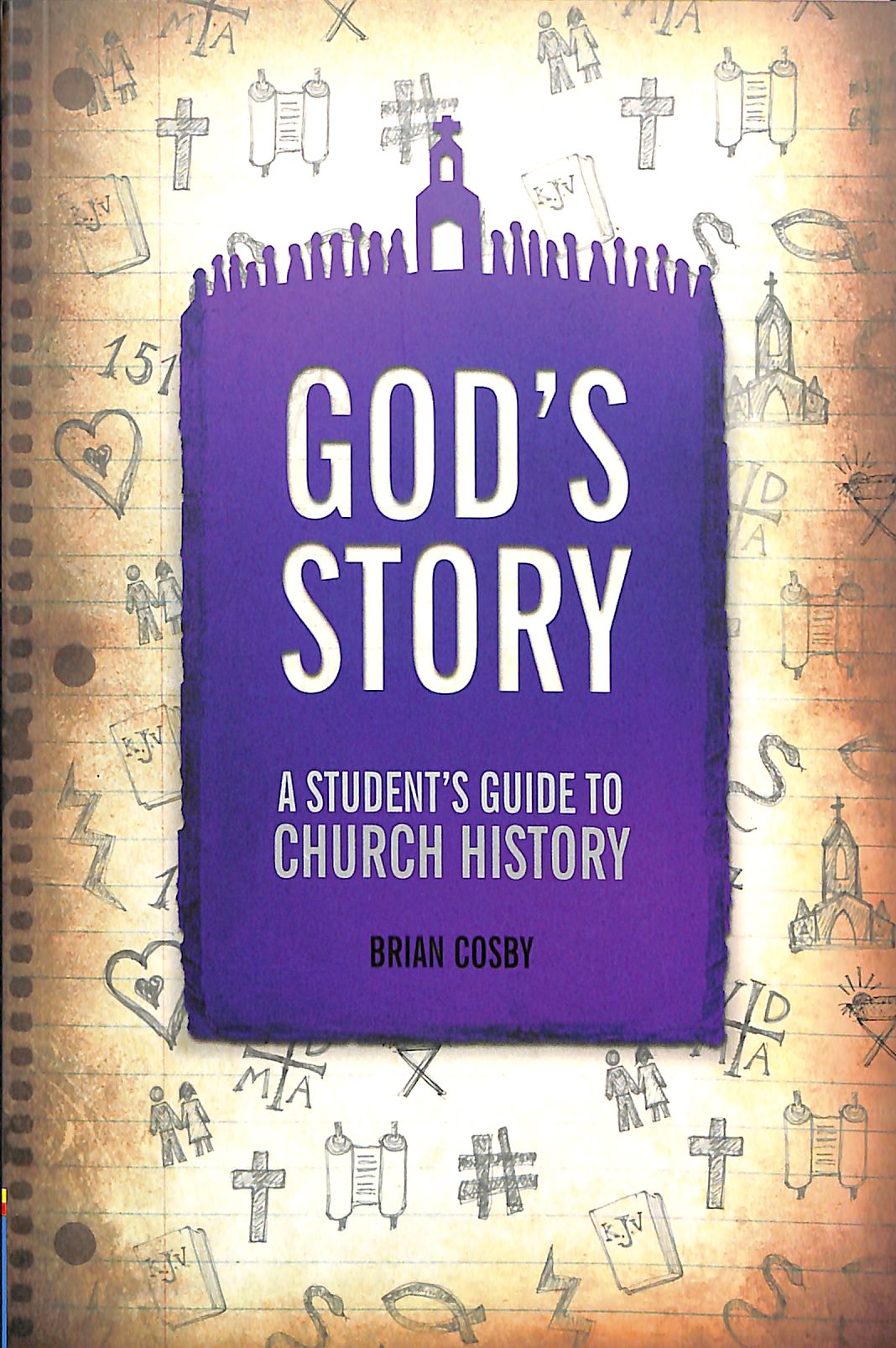 God's Story: A Student's Guide to Church History