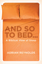 And So to Bed...A Biblical View of Sleep
