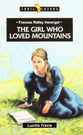 The Frances Ridley Havergal - Girl Who Loved Mountains (Trail Blazers Series)