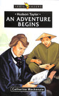 Hudson Taylor - An Adventure Begins (Trail Blazers Series)