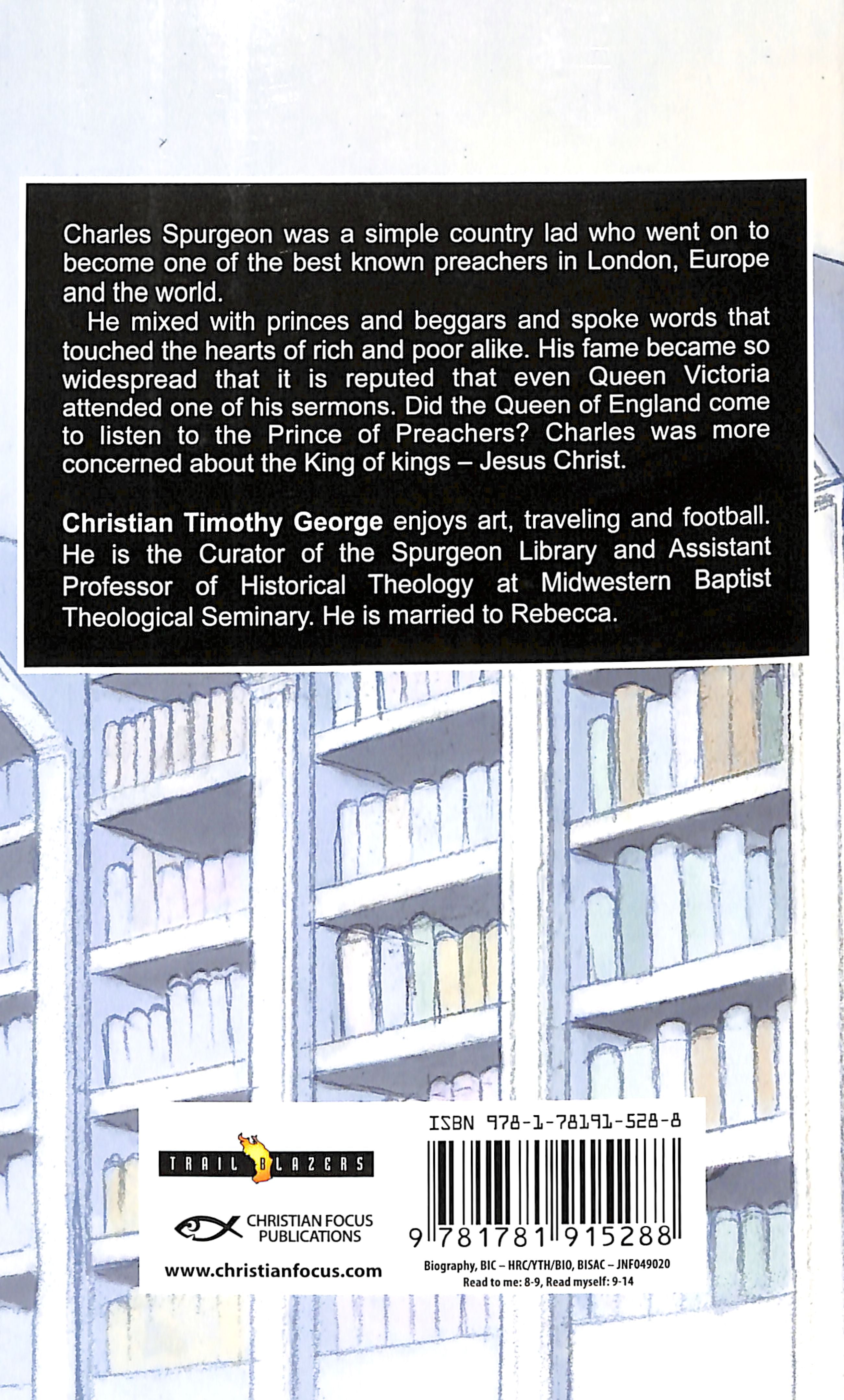 Charles Spurgeon - the Prince of Preachers (Trail Blazers Series)