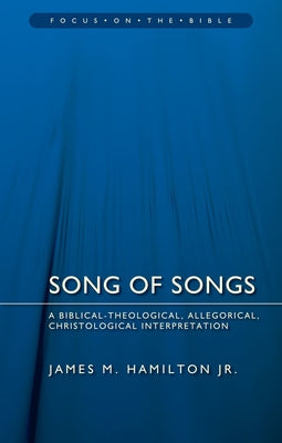 Song of Solomon (Focus On The Bible Commentary Series)