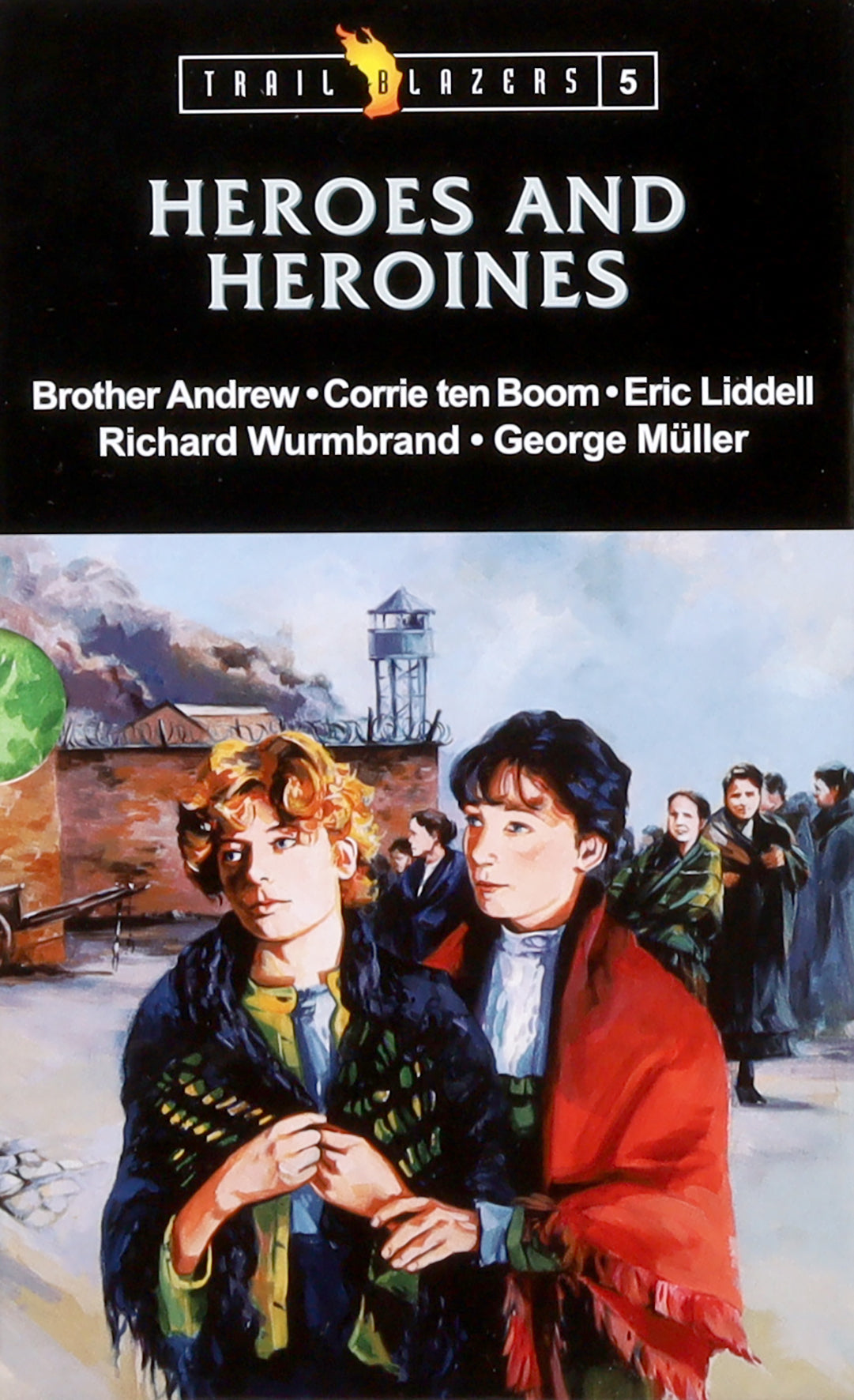Heroes & Heroines (Box Set #05) (Trail Blazers Series)