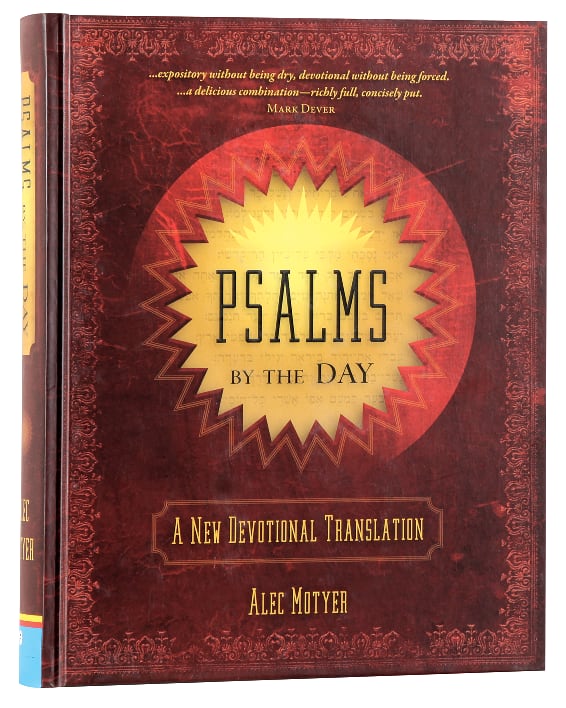 Psalms By the Day: A New Devotional Translation