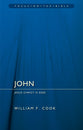John: Jesus Christ is God (Focus On The Bible Commentary Series)
