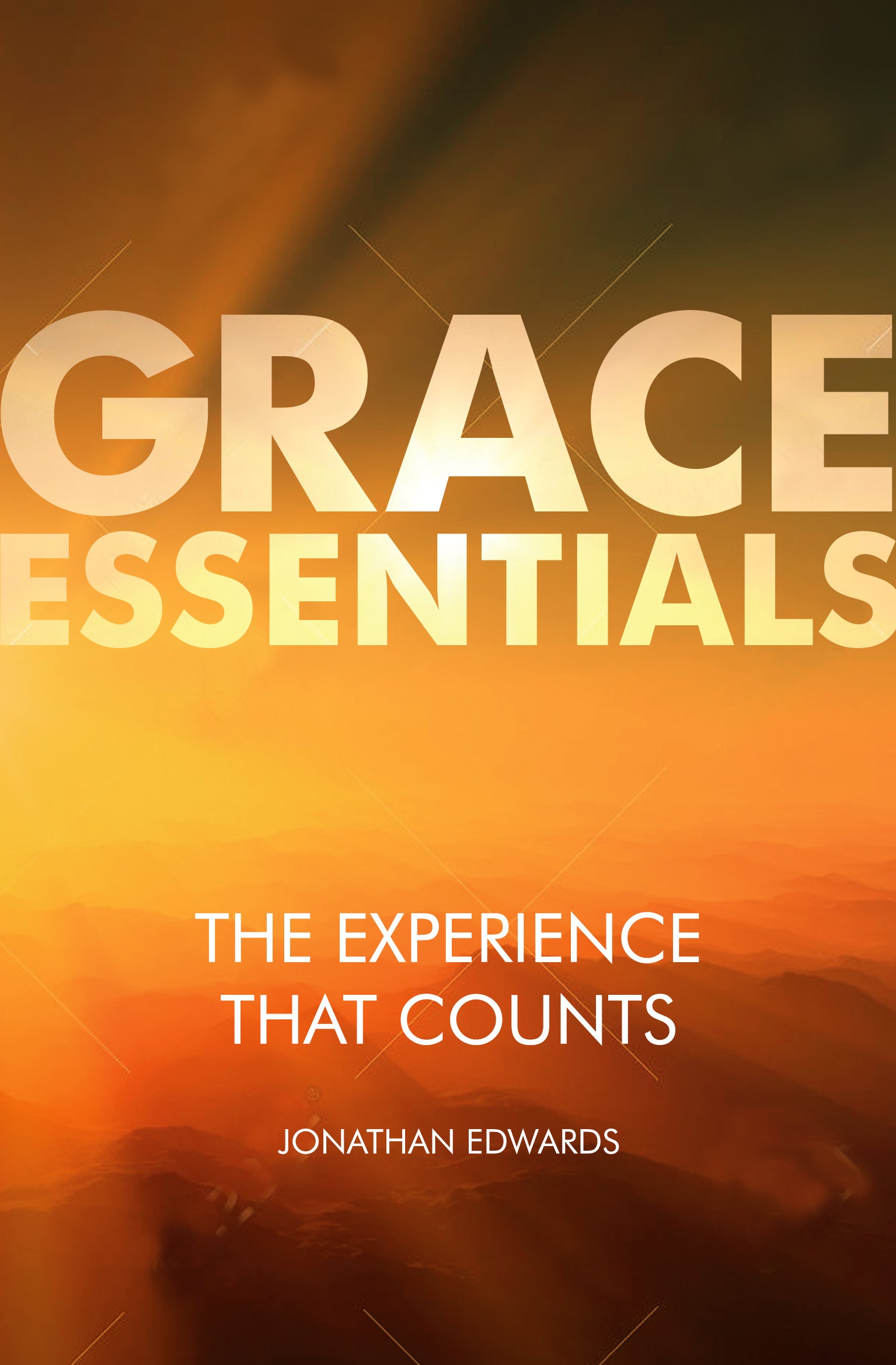 The Experience That Counts (Grace Essentials Series)