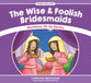 Wise and Foolish Bridesmaids, the - Matthew 25 Be Ready (Stories From Jesus Series)